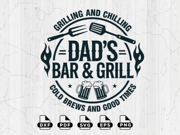 Download BBQ SVG, Dad's Bar and Grill Cut Files - Bar Collection
