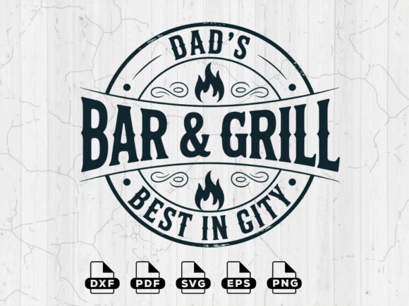 Download BBQ SVG, Dad's Bar and Grill Cut Files - Bar Collection